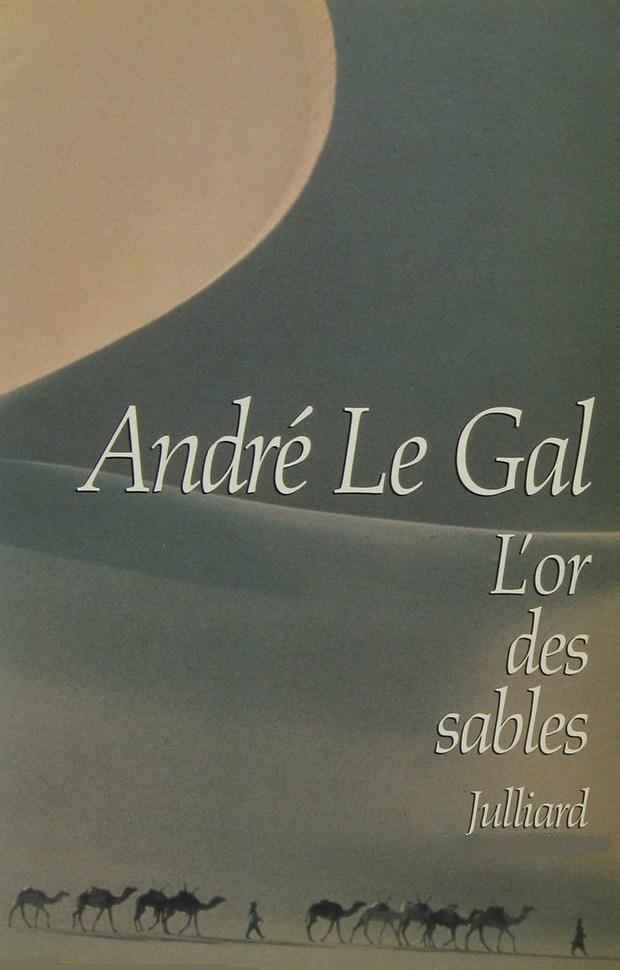 Livre L'or des sables - André Le Gal (Livre d'occasion) - ISBN 2260007457
