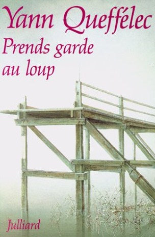 Livre Prends garde au loup - Yann Queffélec (Livre d'occasion) - ISBN 2260008712