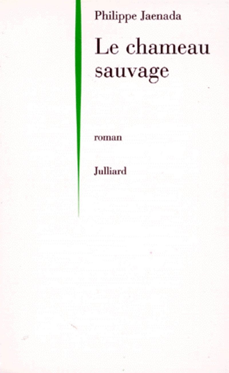 Livre Le chameau sauvage - Philippe Jaenada (Livre d'occasion) - ISBN 2260014747