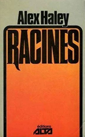 Racines - Alex Haley