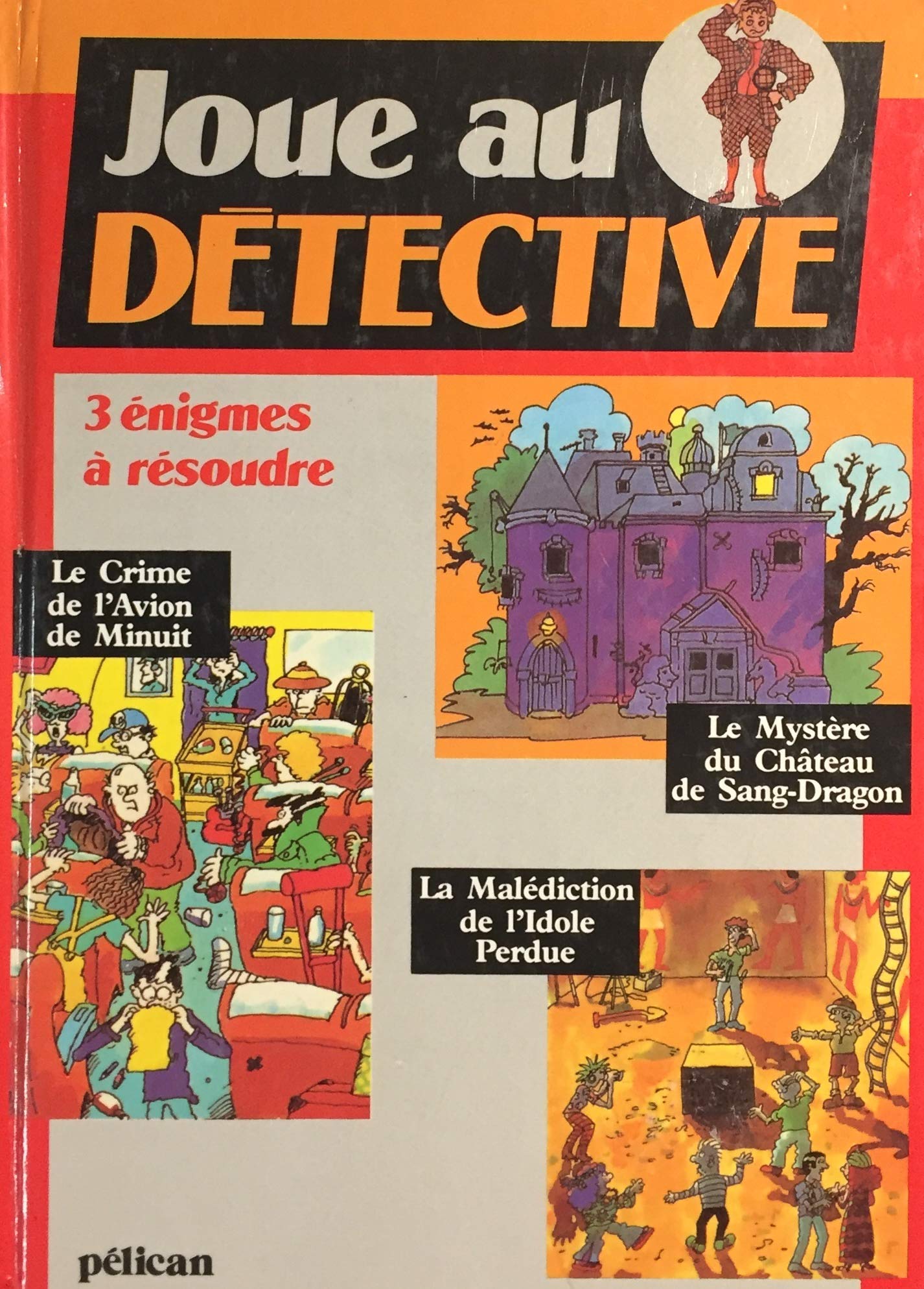 Livre Joue au détective : 3 énigmes à résoudre (Livre d'occasion) - ISBN 2261022689