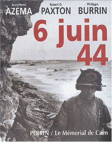 Livre Le 6 juin 44 - Jean-Pierre Azema (Livre neuf) - ISBN 2262019819