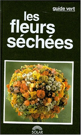 Livre Les fleurs séchées (Livre d'occasion) - ISBN 2263001751