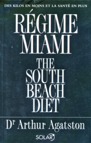 Livre Régime Miami : The South Beach Diet (Dr Arthur Agatston) (Livre d'occasion) - ISBN 2263039244