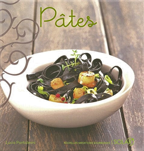 Livre Pâtes - Lucia Pantaleoni (Livre neuf) - ISBN 2263045570