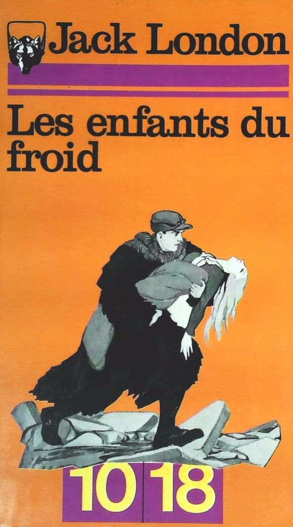 Livre Les enfants du froid - Jack London (Livre d'occasion) - ISBN 2264008288