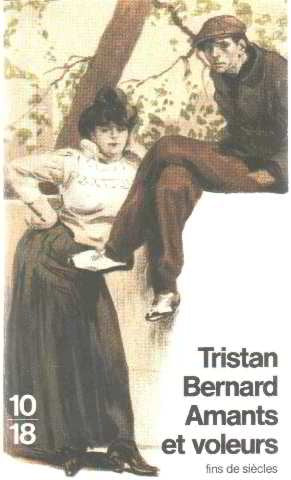Livre Amants et voleurs - Tristan Bernard (Livre d'occasion) - ISBN 2264011300