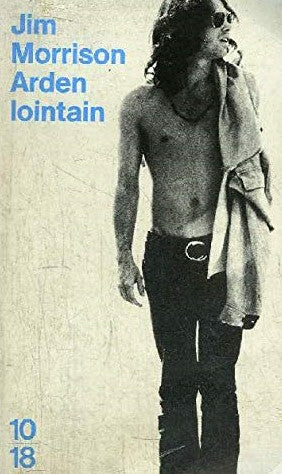 Livre Arden lointain - Jim Morrison (Livre d'occasion) - ISBN 2264017651