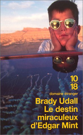 Livre Le Destin miraculeux d'Edgar Mint - Brady Udall (Livre d'occasion) - ISBN 2264036168
