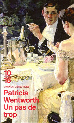 Livre Un pas de trop - Patricia Wentworth (Livre d'occasion) - ISBN 2264039906