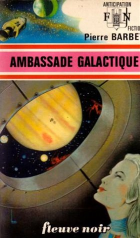 Livre Ambassade galactique - Pierre Barbet (Livre d'occasion) - ISBN 2265001996