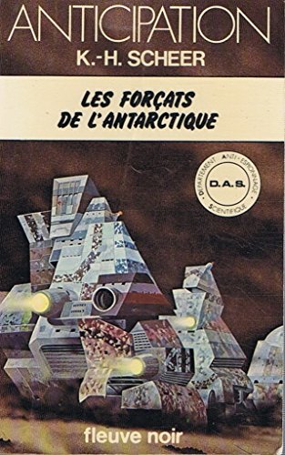 Livre Les forçats de l'Antartique - K.-H. Scheer (Livre d'occasion) - ISBN 2265006874