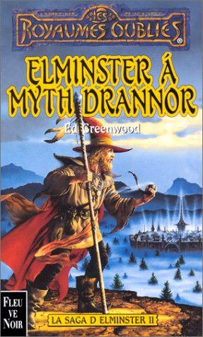 Livre La saga d'Elminster #2 : Elminster à Myth Drannor - Ed Greenwood (Livre d'occasion) - ISBN ...