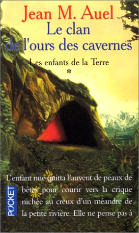 Livre Les enfants de la terre # 1 : Le clan de l'ours des cavernes (Jean M. Auel) (Livre...