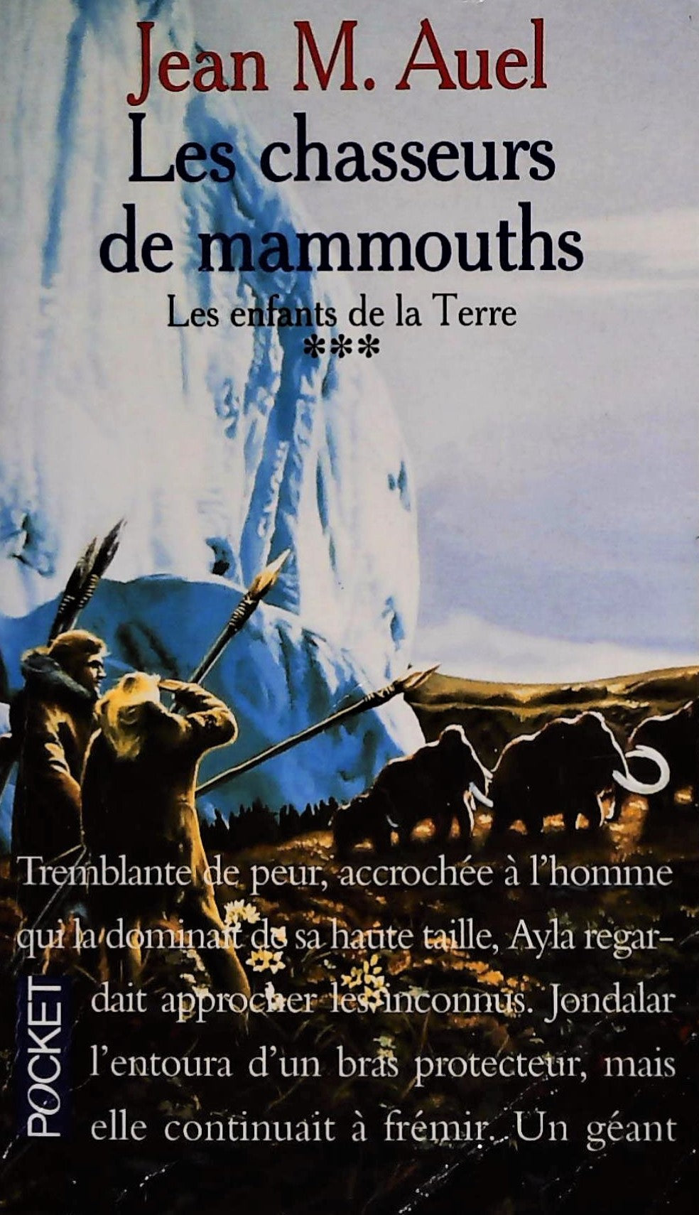 Livre Les enfants de la terre # 3 : Les chasseurs de mammouths (Jean M. Auel) (Livre d'occasion)...