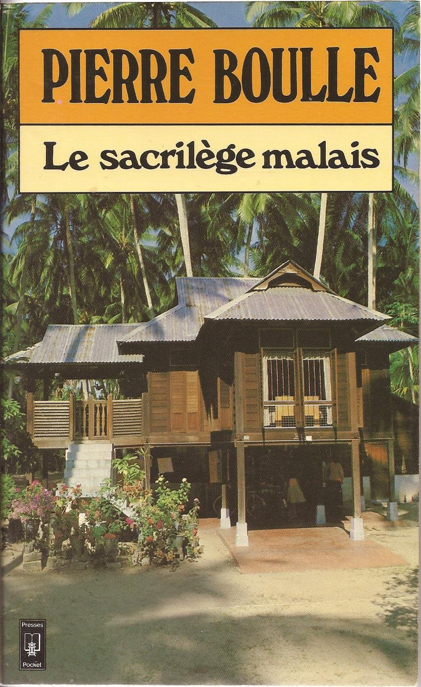 Livre Le sacrilège malais - Pierre Boulle (Livre d'occasion) - ISBN 2266011332