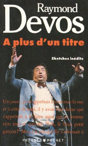 Livre À plus d'un titre (sketches inédits) - Raymond Devos (Livre d'occasion)