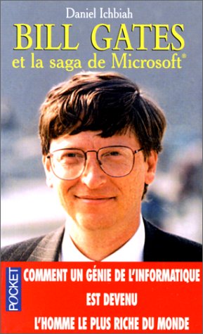 Livre Bill Gates et la saga de Microsoft - Daniel Ichbiah (Livre d'occasion) - ISBN 2266069950