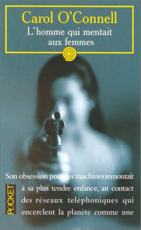 Livre L'homme qui mentait aux femmes (Carol O'Connell) (Livre d'occasion) - ISBN 2266078712