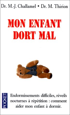 Livre Mon enfant dort mal - Dr. M.-J. Challamel (Livre d'occasion) - ISBN 2266080792