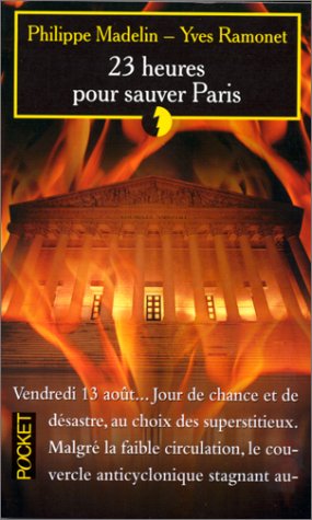 Livre 23 Heures pour sauver Paris - Philippe Madelin (Livre d'occasion) - ISBN 2266094564