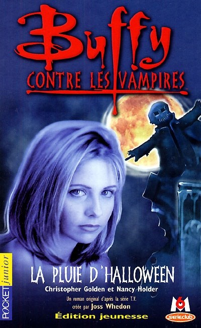 Buffy contre les vampires # 2 : La pluie d'halloween - Christopher Golden