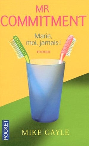 Livre Mr Commitment : Marié, moi, jamais! - Mike Gaylel (Livre d'occasion) - ISBN 2266117467