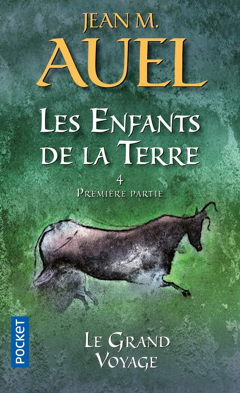 Livre Les enfants de la terre # 4 (première partie) : Le grand voyage (Jean M. Auel) (Livre...