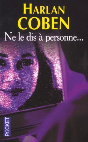 Livre Ne le dis à personne... (Harlan Coben) (Livre d'occasion) - ISBN 226612515X