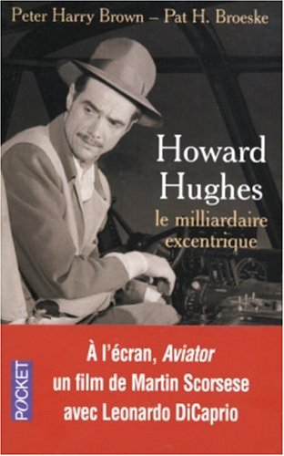 Livre Howard Hugues: le milliardaire excentrique - Pierre Harry Brown (Livre d'occasion) - ISBN 2...