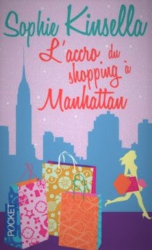Livre L'accro du shopping à Manhattan - Sophie Kinsella (Livre d'occasion) - ISBN 2266162276