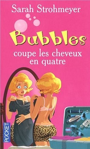 Livre Bubbles coupe les cheveux en quatre - Sarah Strohmeyer (Livre d'occasion) - ISBN 2266166786