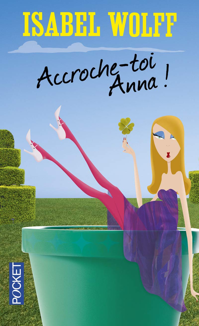 Livre Accroche-toi, Anna ! - Isabel Wolff (Livre d'occasion) - ISBN 2266185756