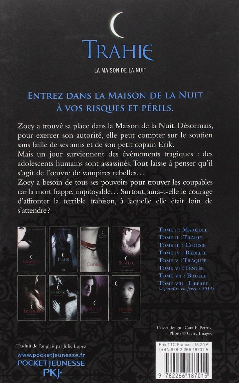 La maison de la nuit # 2 : Trahie (P.C. Cast)