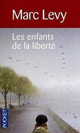 Livre Les enfants de la liberté - Marc Levy (Livre d'occasion) - ISBN 2266199560