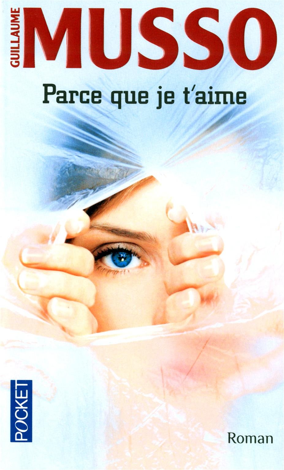 Livre Parce que je t'aime - Guillaume Musso (Livre d'occasion) - ISBN 2266210742