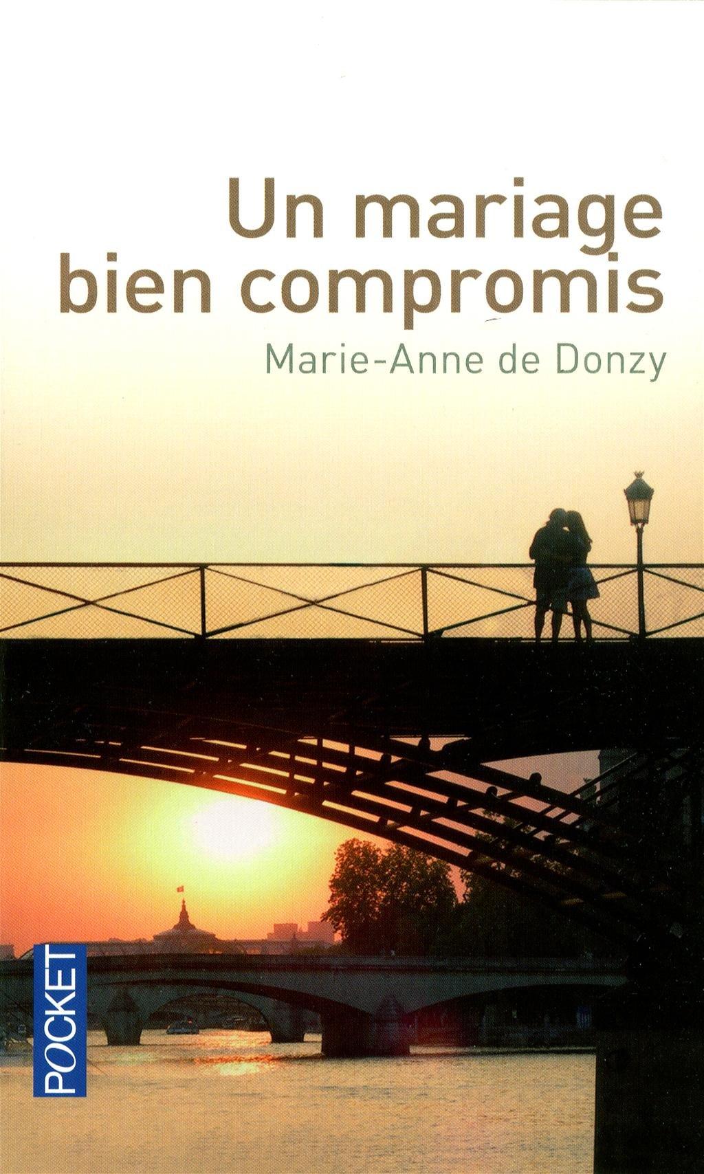 Livre Un mariage bien compromis - Marie-Anne de Donzy (Livre d'occasion) - ISBN 2266216058