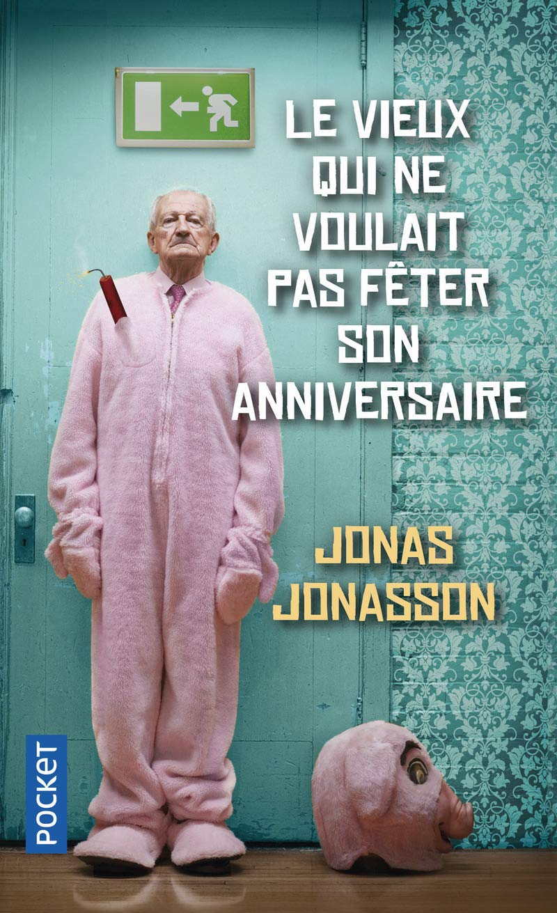 Livre Le vieux qui ne voulait pas fêter son anniversaire - Jonas Jonasson (Livre d'occasion) - IS...