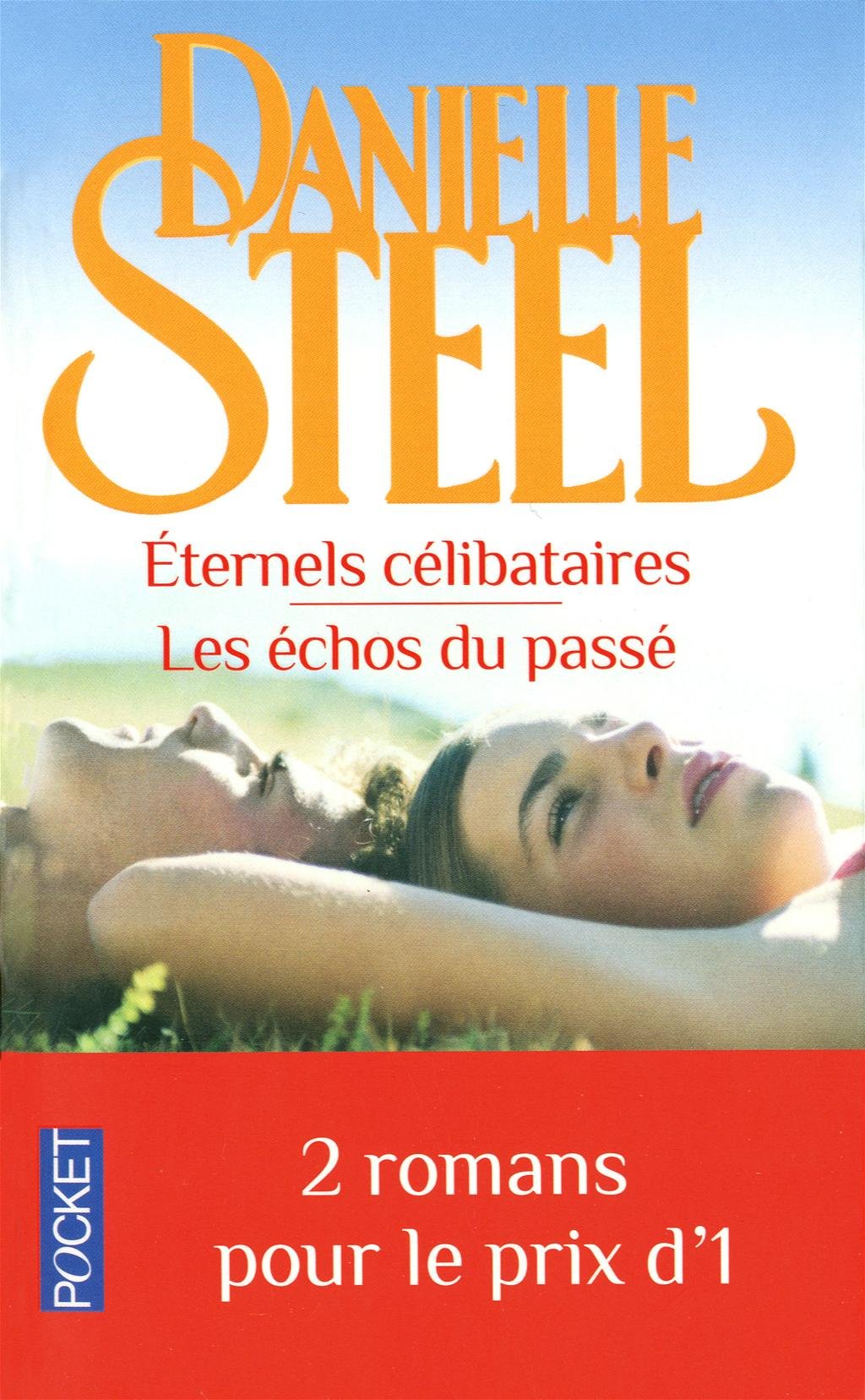 Livre Éternels célibataires -suivi de- Les échos du passé (Danielle Steel) (Livre d'occasion) -...