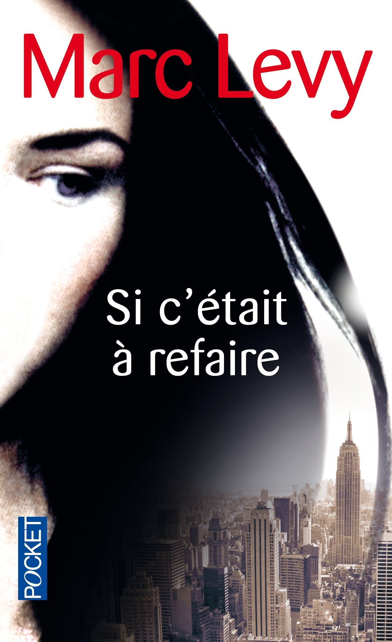 Livre Si c'était à refaire - Marc Levy (Livre d'occasion) - ISBN 226623854X
