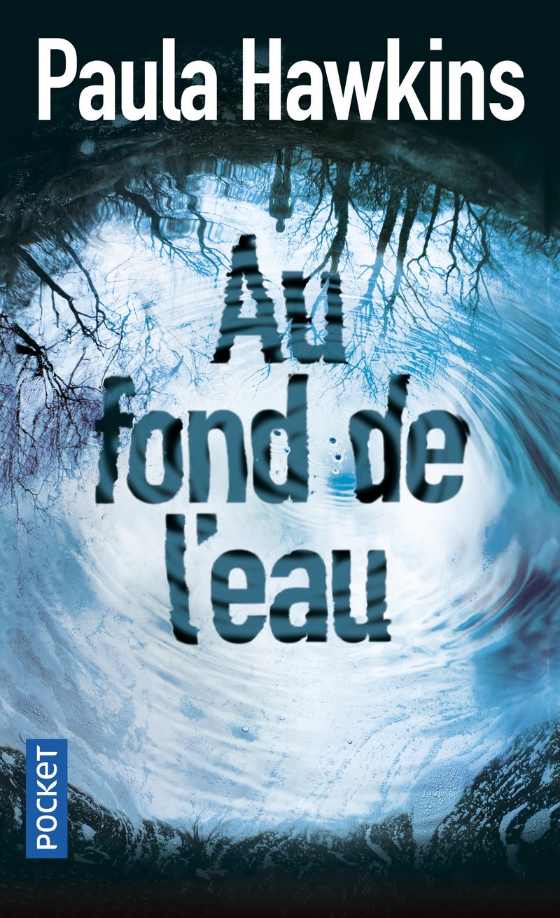 Livre Au fond de l'eau - Paula Hawkins (Livre neuf) - ISBN 2266254499