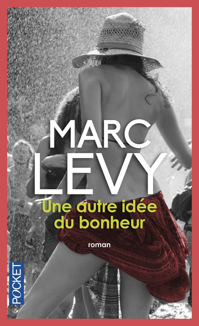 Livre Une autre idée du bonheur - Marc Levy (Livre d'occasion) - ISBN 226625927X