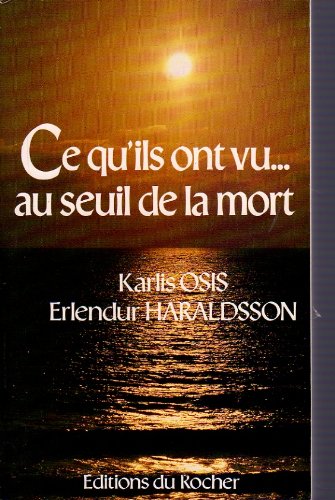 Livre Ce qu'ils ont vu… au seuil de la mort - Karlis Osis (Livre d'occasion) - ISBN 2268007324