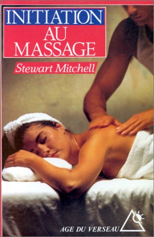 Livre Initiation au massage - Stewart Mitchell (Livre d'occasion) - ISBN 2268019179