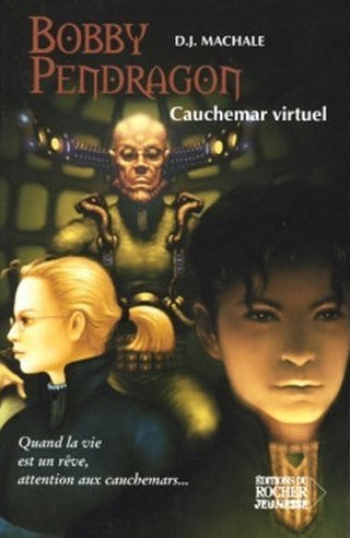 Livre Bobby Pendragon # 4 : Cauchemar virtuel (D.J. Machale) (Livre d'occasion) - ISBN 2268053660