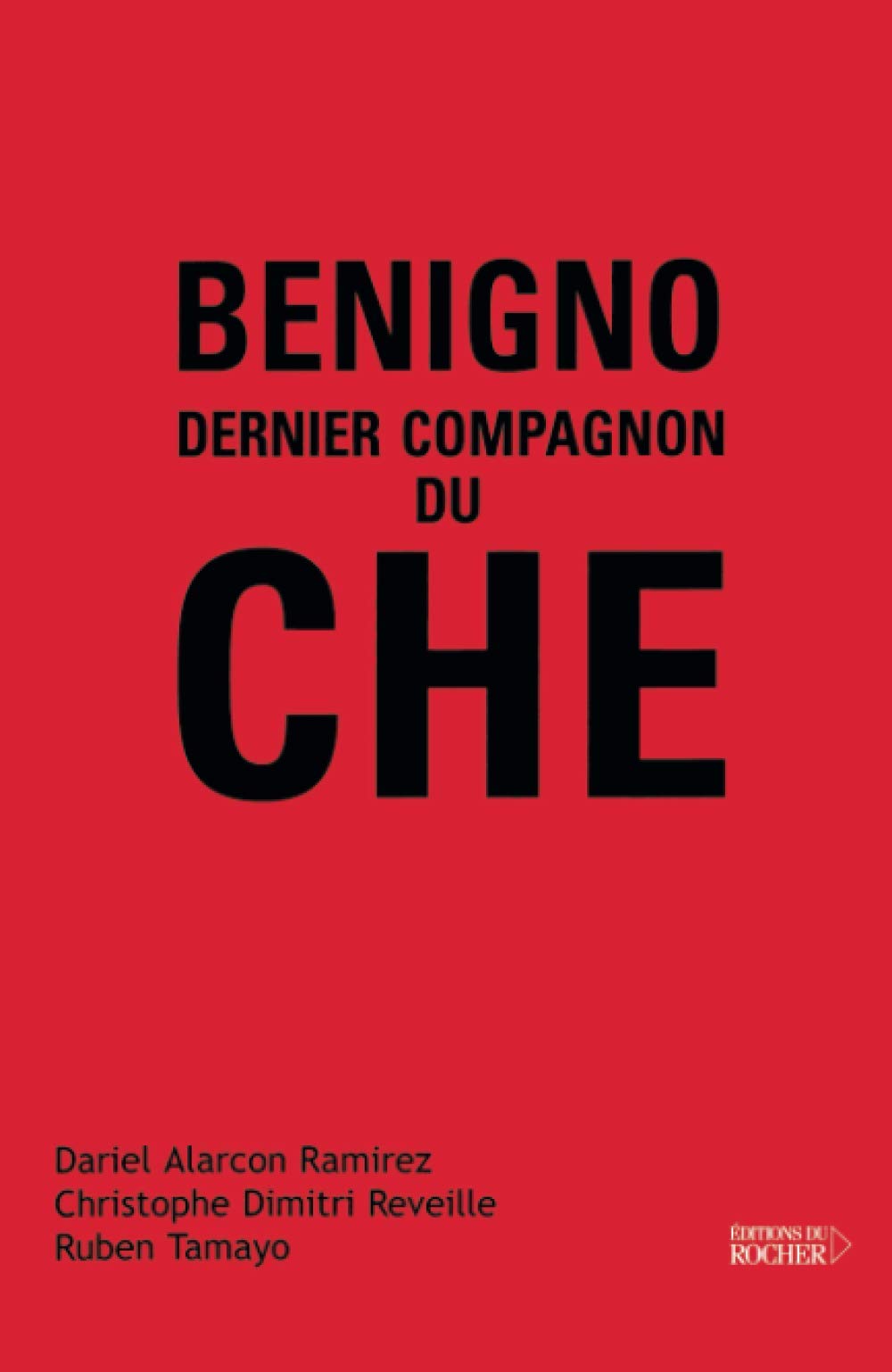 Livre Benigno, dernier compagnon du Che - Collectif (Livre d'occasion) - ISBN 2268055035