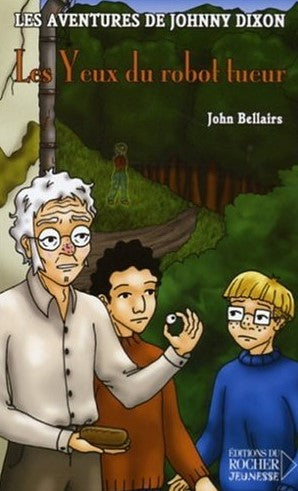 Livre Les yeux du robot tueur - John Bellairs (Livre d'occasion) - ISBN 2268057291