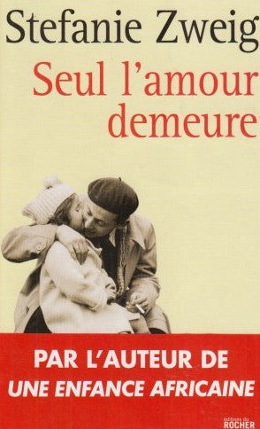 Livre Seul l'amour demeure (Stefani Zweig) (Livre neuf) - ISBN 2268062554