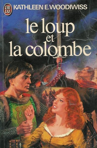 Livre Le loup et la colombe - Kathleen E. Woodiwiss (Livre d'occasion) - ISBN 2277021482