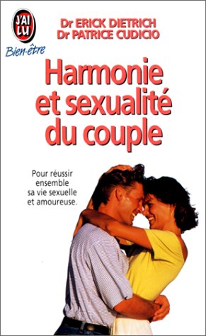 Livre Harmonie et sexualité du couple - Dr Erick Dietrich (Livre d'occasion) - ISBN 2277070610